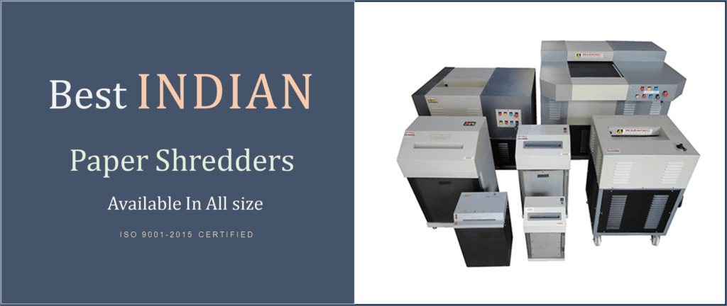 Indian reputed Paper Shredders Manufacturer