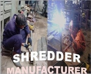 Indian Industrial Shredder Manufacturers