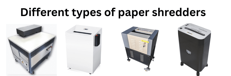  types of paper shredders